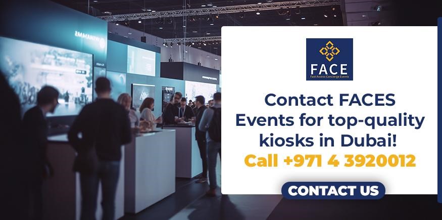 Best kiosks in Dubai at The FACES Events