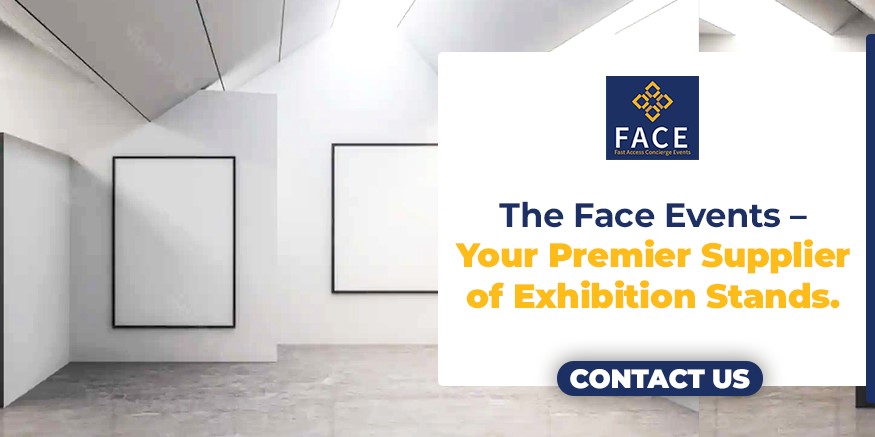 Best in Class exhibition stand builders in Dubai – The FACES Events